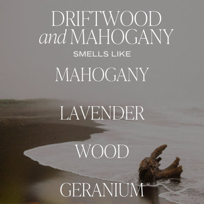 Driftwood & Mahogany Soy Candle